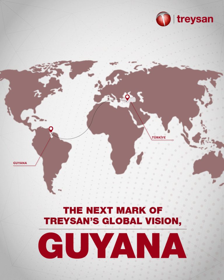 Treysan’ın Küresel Vizyonundaki Bir Sonraki adım: Guyana