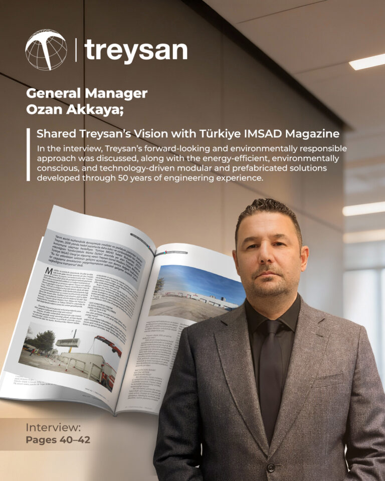 Treysan Genel Müdürü Ozan Akkaya, Türkiye İMSAD Dergisi’ne röportaj verdi.